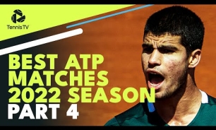 Best ATP Tennis Matches in 2022: Part 4