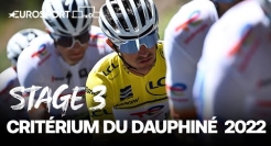 Critérium du Dauphiné - Stage 3 Highlights |